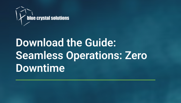 Download the Guide: Seamless Operations: Zero Downtime